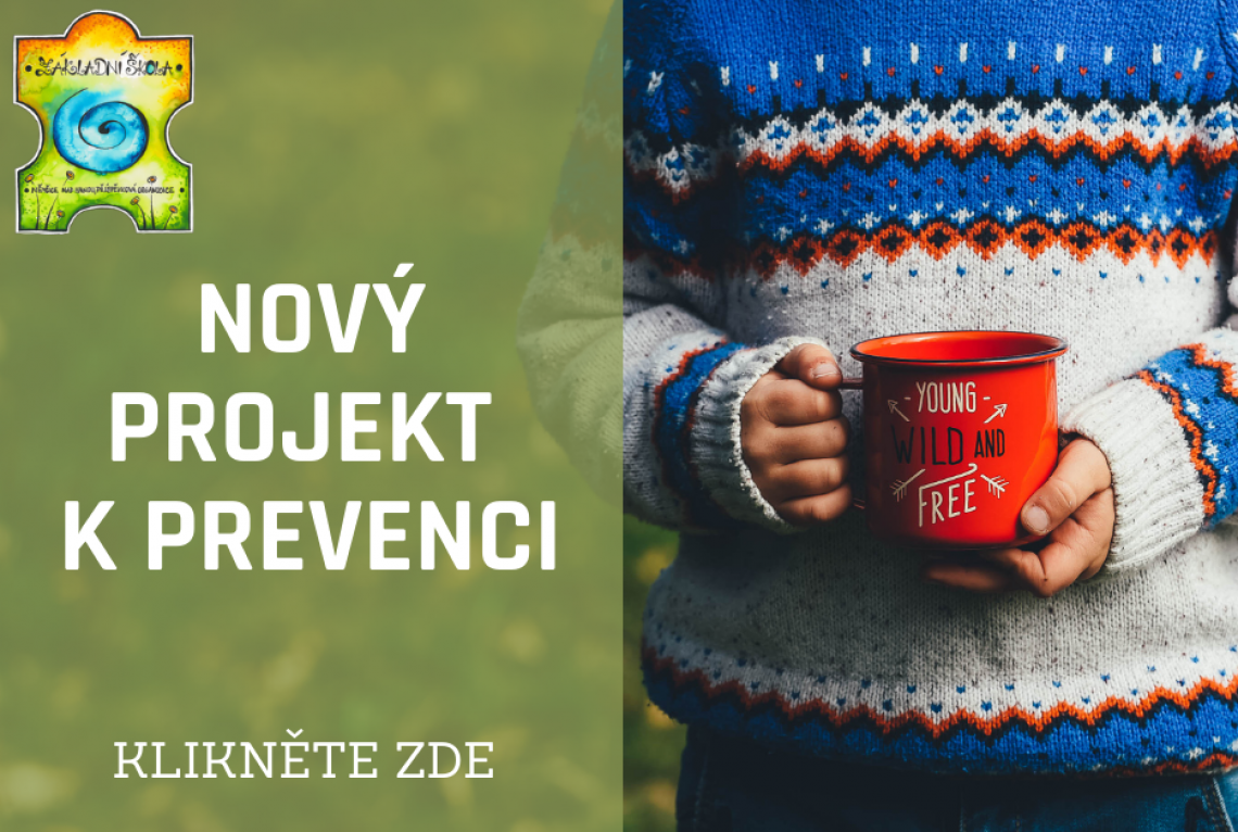 Nový projekt k prevenci, klikněte zde